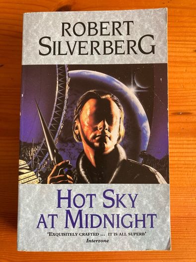 Science-Fantasy book:'Hot Sky At Midnight' by Robert Silverberg