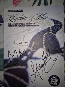 Tottenham Hotspur Spurs history of shirts book - signed by Glenn Hoddle, Robbie Keane and Mason Melia