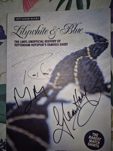Tottenham Hotspur Spurs history of shirts book - signed by Glenn Hoddle, Robbie Keane and Mason Melia