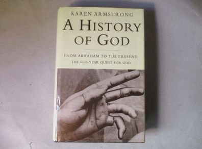 A History Of God, From Abraham To The Present