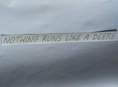 Nothing Runs Like A Deere Sticker
