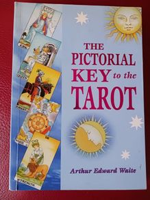 The Pictorial Key to the Tarot / Arthur Edward Waite / 2007