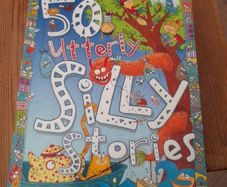 50 Utterly Silly Stories - Children's Classic