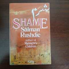 Shame Salman Rushdie Classic Magical Realism