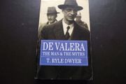 1995 "De Valera: The Man &amp; The Myths" by T. Ryle Dwyer