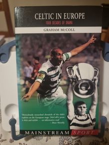 Celtic In Europe: Four Decades Of Drama (Mainstream Sport) (Soft cover)