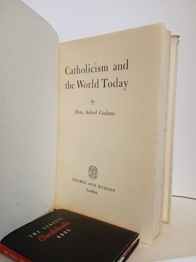 Catholicism and the World Today by Dom Aelred Graham (HQ427)