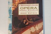 A Beginner's Guide to Opera by Jeremy Nicholas