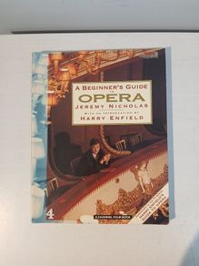 A Beginner's Guide to Opera by Jeremy Nicholas