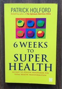 6 Weeks to Super Health Book