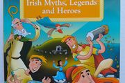 Classic Irish Myths, Legends and Heroes