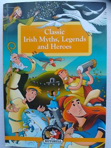Classic Irish Myths, Legends and Heroes