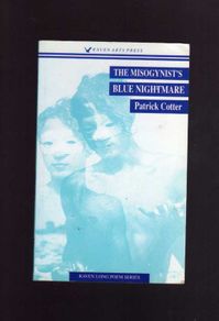 The Misogynist's Blue Nightmare - Patrick Cotter