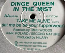 1993 Dinge queen in the mist - Take me alive (let me be your tupperwear) 12" vinyl