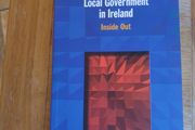 Local Government in Ireland - Inside Out by Mark Callanan &amp; Justin F. Keogan, Institute of Public Administraton.