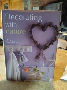 Decorating with Nature Janet Bridge Hardback book with dust Jacket