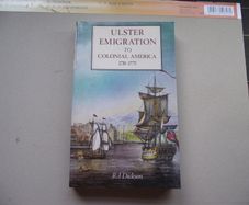 'Ulster Emigration to Colonial America 1718-1775' by R. J. Dickson