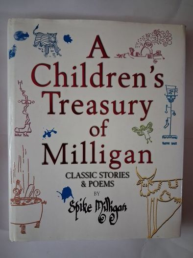 Spike Milligan / A Children's Treasury of Milligan/ 1st.Ted Smart ed. 1999