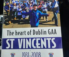 The Heart Of Dublin G.A.A.St Vincents. 1931-2oo8  By Tom Humprhies. First Edition Hardback With Dustjacket In Good Condition.  See Photos For Same.