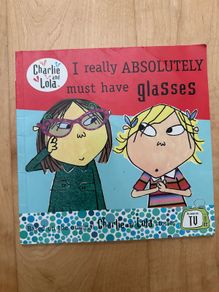 I really ABSOLUTELY must have glasses - Paperback: Ages 5-8 years