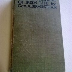 The lighter side of Irish life by George A. Birmingham Ireland
