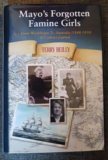 Mayo's Forgotten Famine Girls / Terry Reilly/ 2017/ 1st edition/ Signed dedication