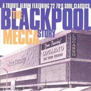 The Blackpool Mecca Story CD