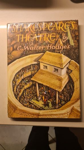 Shakespear's Theatre By C Walter HODGES.VINTAGE FIRST EDITION. Large Volume Book With Dustjacket In Very Good Condition.