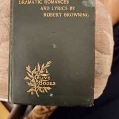Dramatic Romances And Lyrics By Robert Browning. First Edition 1897 Hardback In Good Condition.