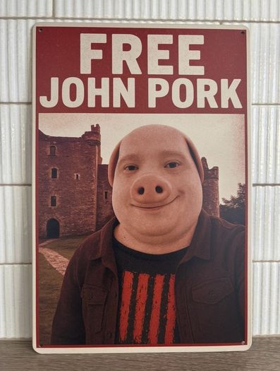 Free John Pork Tin Metal Sign