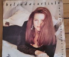 Belinda Carlisle We Want The Same Thing 7 inch Single 1990 Virgin