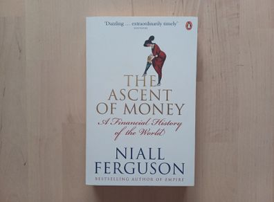 The Ascent of Money: A Financial History of the World by Niall Ferguson (Paperback 2008)