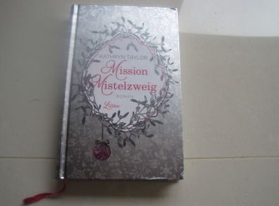 "Mission Mistelzweig" German Bestseller by Kathryn Taylor.