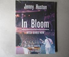 In Bloom, Irish Bands Now - Signed Book
