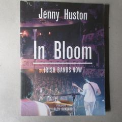 In Bloom, Irish Bands Now - Signed Book