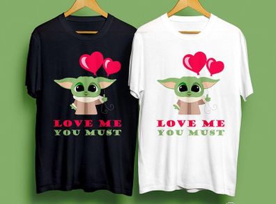 Baby Yoda Love Me You Must T-Shirt