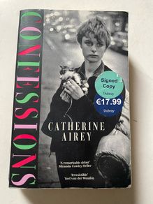signed trade paperback copy of Confessions by Catherine Airey, published by Penguin / Viking.