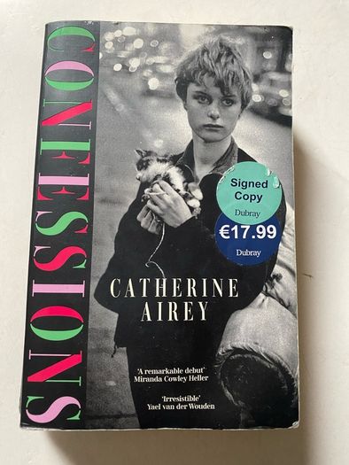 signed trade paperback copy of Confessions by Catherine Airey, published by Penguin / Viking.