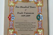 book Two Hundred Years of Trade Unionism 1809-2009 Author: Owen A. Curran