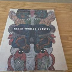 Inner Worlds Outside outsider art book