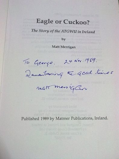 Eagle or Cuckoo? Story of the ATGWU in Ireland Irish trade union history Signed