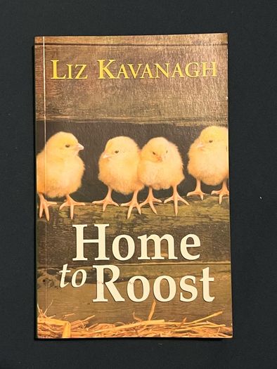 Home to Roost - Liz Kavanagh