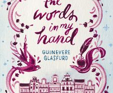 The Words In My Hand by Guinevere Glasfurd