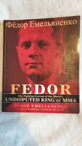 Fedor: The Fighting System of the World's Undisputed King of MMA