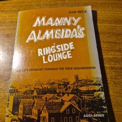Rare Find. Manny Almeida's Ringside Lounge The Cape Verdeans Struggle for their Neighbourhood. Sam Beck