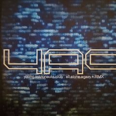 Young Astronauts Club - All Alone Again + RMX.