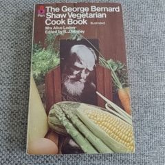 The George Bernard Shaw Vegetarian Cook Book 1974 in good used condition FREE STANDARD POSTAGE INCLUDED
