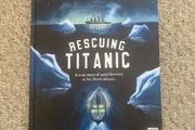 Rescuing Titanic by Flora Delargy