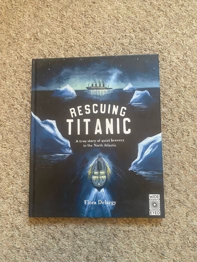 Rescuing Titanic by Flora Delargy