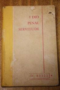 I did penal servitude.